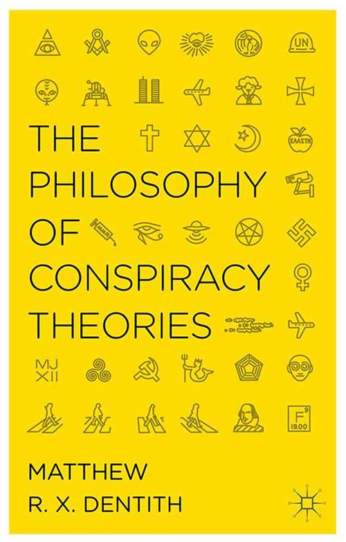 Book cover of The Philosophy of Conspiracy Theories (2014)