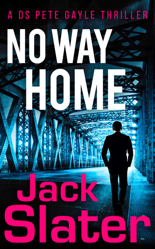 Book cover of No Way Home (ePub edition) (DS Peter Gayle thriller series #3)