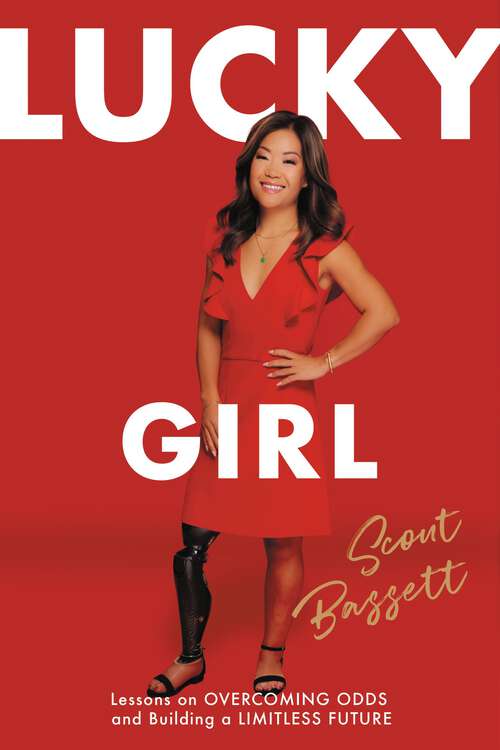 Book cover of Lucky Girl: Lessons on Overcoming Odds and Building a Limitless Future