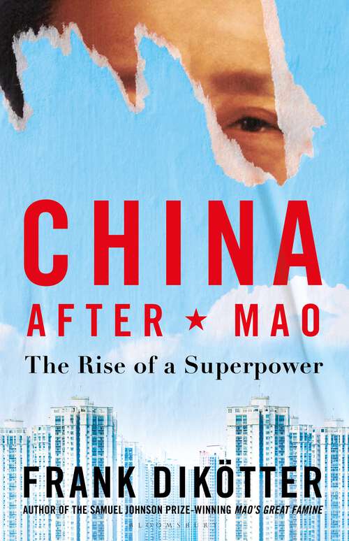 Book cover of China After Mao: The Rise of a Superpower