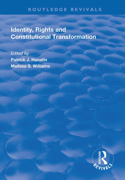 Book cover of Identity, Rights and Constitutional Transformation (Routledge Revivals)