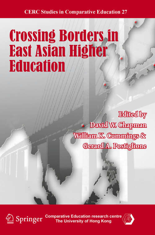 Book cover of Crossing Borders in East Asian Higher Education (2011) (CERC Studies in Comparative Education #27)
