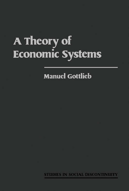 Book cover of A Theory of Economic Systems