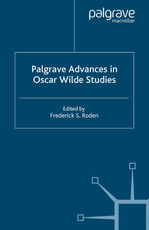 Book cover of Palgrave Advances in Oscar Wilde Studies (2004) (Palgrave Advances)