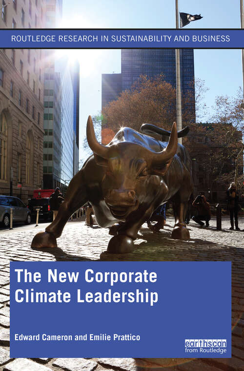 Book cover of The New Corporate Climate Leadership (Routledge Research in Sustainability and Business)