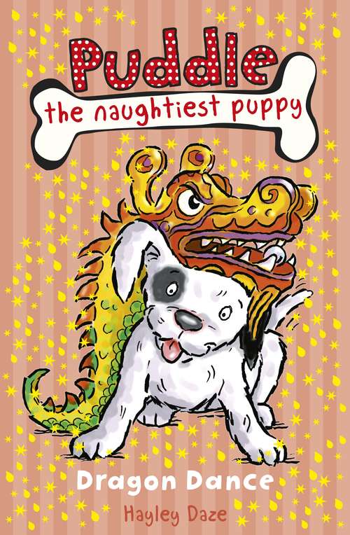 Book cover of Puddle the Naughtiest Puppy: Dragon Dance: Book 5 (Puddle the Naughtiest Puppy)