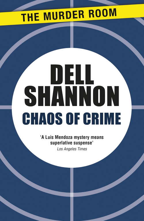 Book cover of Chaos of Crime (A Lieutenant Luis Mendoza Mystery)
