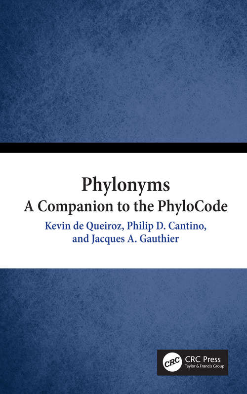 Book cover of Phylonyms: A Companion to the PhyloCode