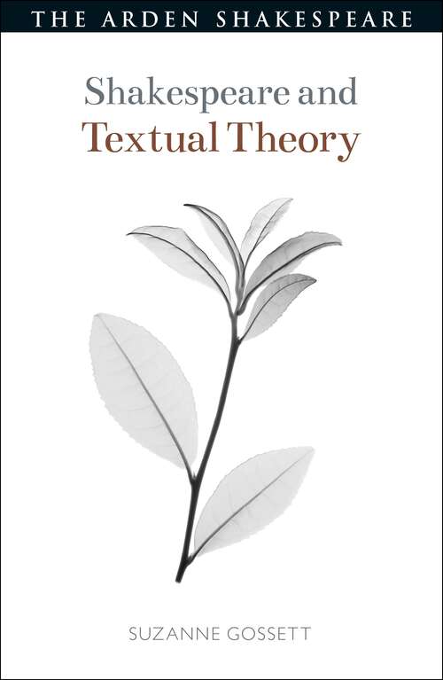 Book cover of Shakespeare and Textual Theory (Shakespeare and Theory)