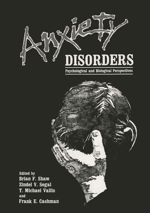 Book cover of Anxiety Disorders: Psychological and Biological Perspectives (1986)