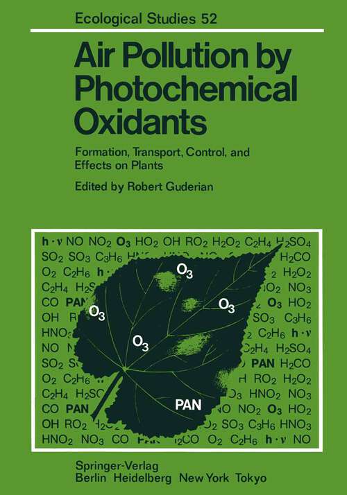 Book cover of Air Pollution by Photochemical Oxidants: Formation, Transport, Control, and Effects on Plants (1985) (Ecological Studies #52)