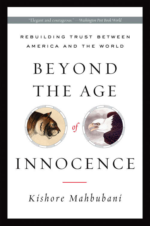 Book cover of Beyond the Age of Innocence: Rebuilding Trust Between America and the World