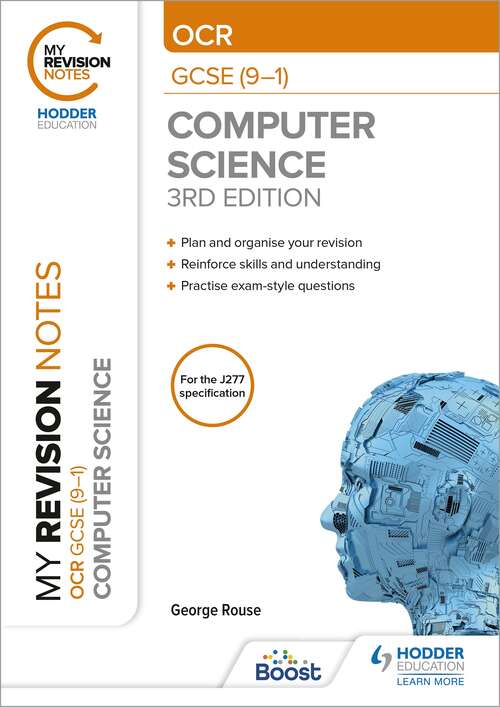 Book cover of My Revision Notes: OCR GCSE (9-1) Computer Science, Third Edition