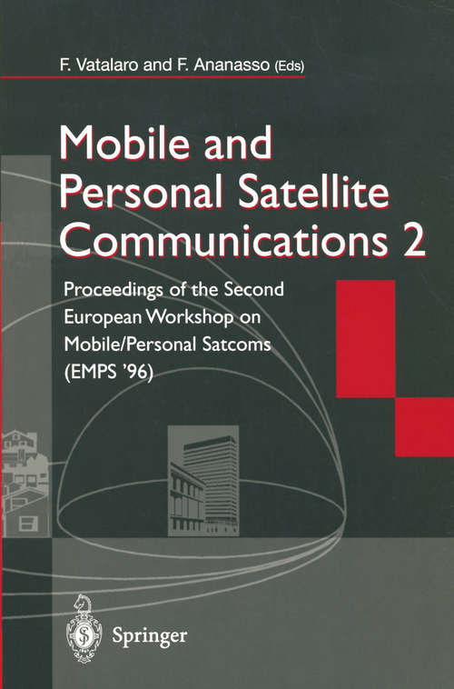 Book cover of Mobile and Personal Satellite Communications 2: Proceedings of the Second European Workshop on Mobile/Personal Satcoms (EMPS ’96) (1996)