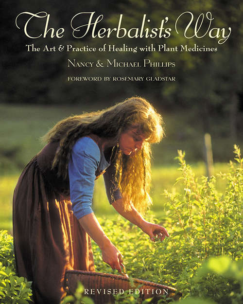 Book cover of The Herbalist's Way: The Art and Practice of Healing with Plant Medicines