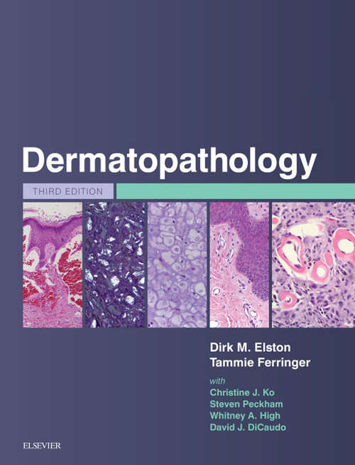 Book cover of Dermatopathology E-Book: Dermatopathology E-Book (3) (The\clinics: Dermatology Ser.: Volume 30-4)