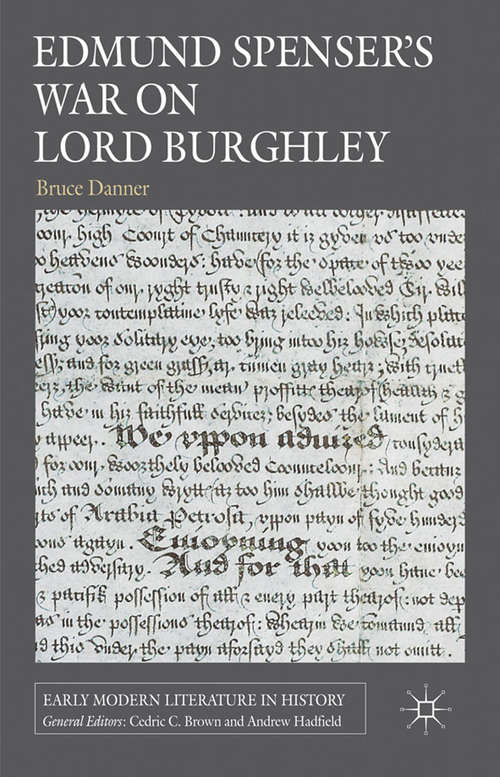 Book cover of Edmund Spenser's War on Lord Burghley (2011) (Early Modern Literature in History)