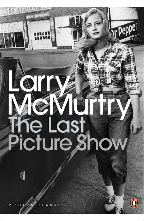 Book cover of The Last Picture Show (Penguin Modern Classics: No. 1)