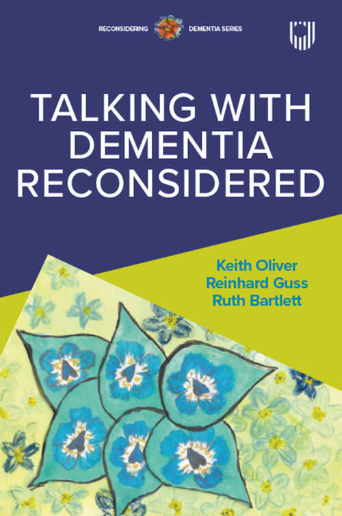 Book cover of Talking with Dementia Reconsidered