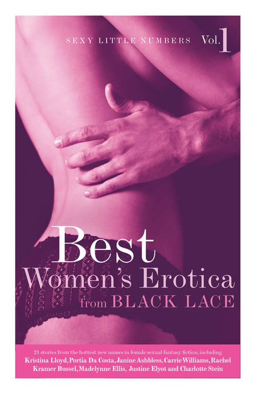 Book cover of Sexy Little Numbers: Best Women's Erotica from Black Lace 1 (Black Lace Ser.)