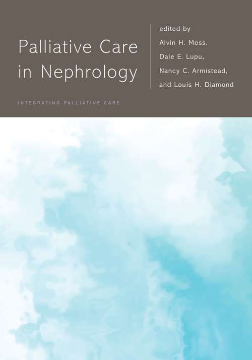 Book cover of Palliative Care in Nephrology (Integrating Palliative Care)