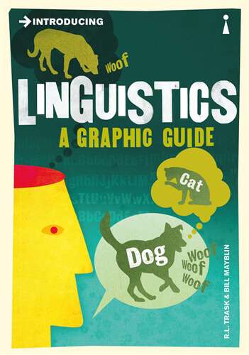 Book cover of Introducing Linguistics: A Graphic Guide (2nd Revised edition) (Introducing... #0)