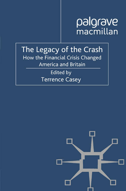 Book cover of Legacy of the Crash: How the Financial Crisis Changed America and Britain (2011)