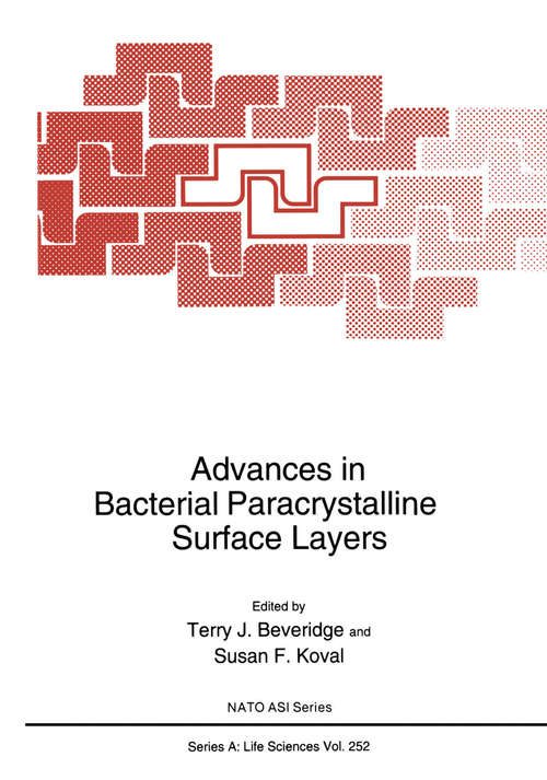 Book cover of Advances in Bacterial Paracrystalline Surface Layers (1993) (Nato Science Series A: #252)