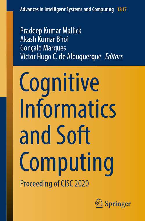 Book cover of Cognitive Informatics and Soft Computing: Proceeding of CISC 2020 (1st ed. 2021) (Advances in Intelligent Systems and Computing #1317)