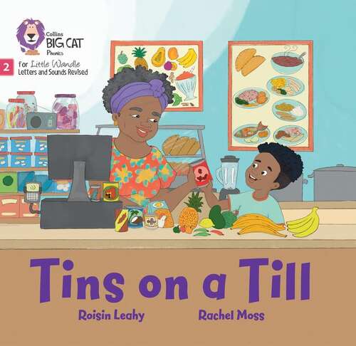 Book cover of Tins On A Till: Phase 2 Set 4 Blending Practice (big Cat Phonics For Little Wandle Letters And Sounds Revised) (Big Cat Phonics For Little Wandle Letters And Sounds Revised Ser.)