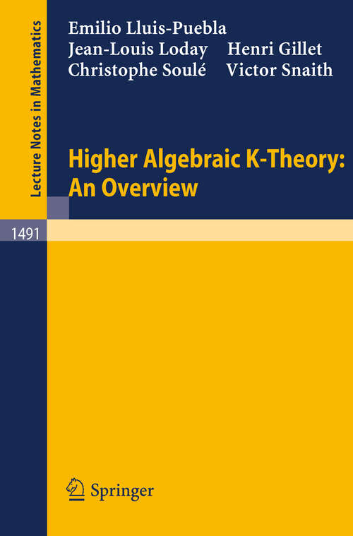 Book cover of Higher Algebraic K-Theory: An Overview (1992) (Lecture Notes in Mathematics #1491)