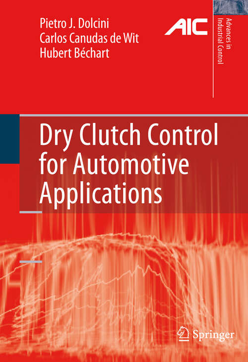 Book cover of Dry Clutch Control for Automotive Applications (2010) (Advances in Industrial Control)
