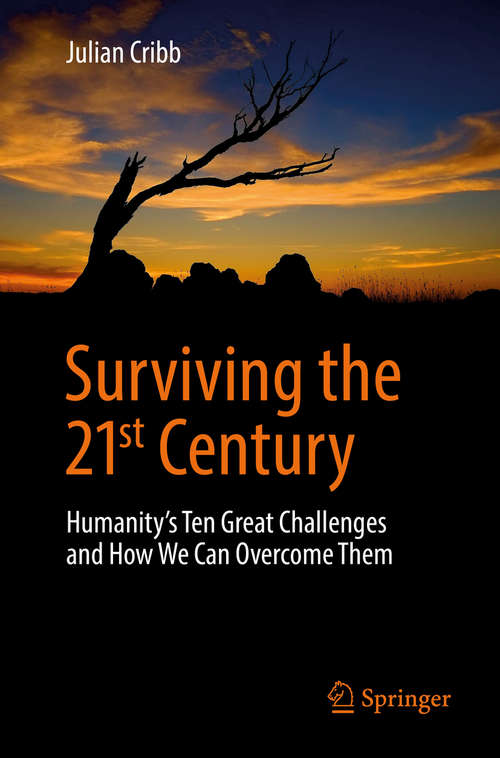 Book cover of Surviving the 21st Century: Humanity's Ten Great Challenges and How We Can Overcome Them (1st ed. 2017)