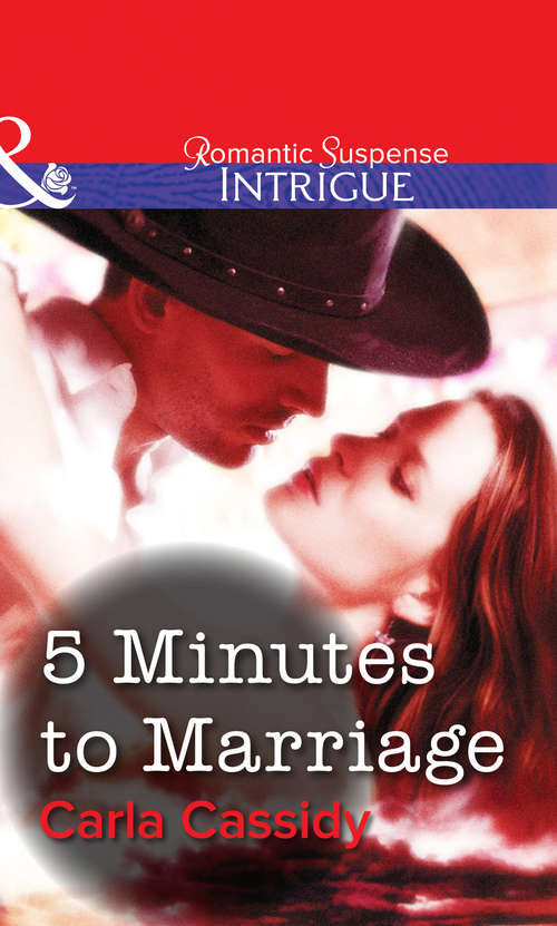Book cover of 5 Minutes to Marriage (ePub First edition) (Love In 60 Seconds Ser. #6)