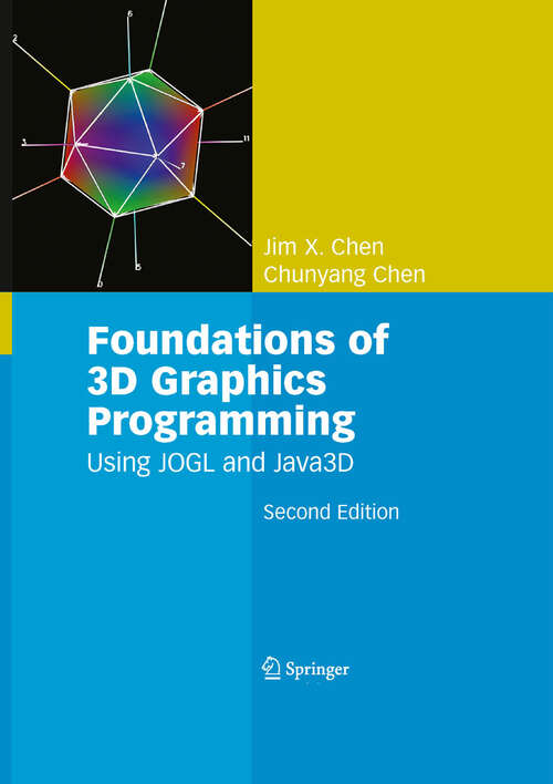 Book cover of Foundations of 3D Graphics Programming: Using JOGL and Java3D (2nd ed. 2008)