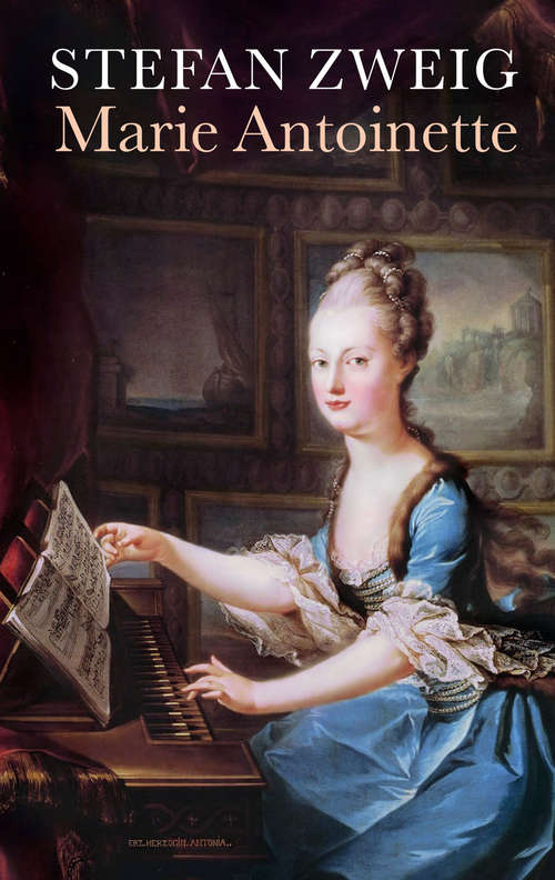 Book cover of Marie Antoinette: Bildnis Eines Mittleren Charakters