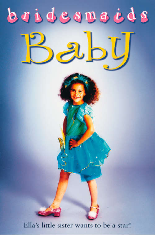 Book cover of The Baby Bridesmaid (ePub edition) (Bridesmaids)
