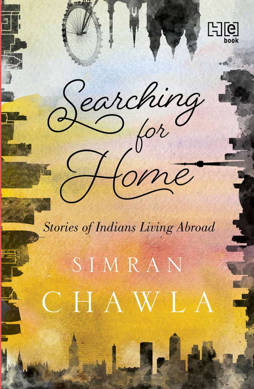 Book cover of Searching for Home: Stories of Indians Living Abroad