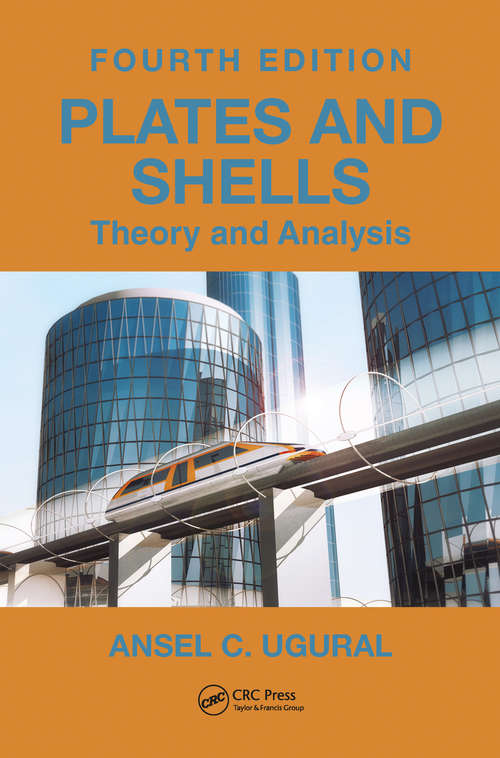 Book cover of Plates and Shells: Theory and Analysis, Fourth Edition (4) (Applied and Computational Mechanics)