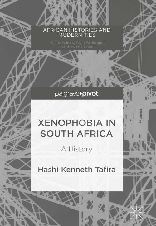Book cover of Xenophobia in South Africa: A History