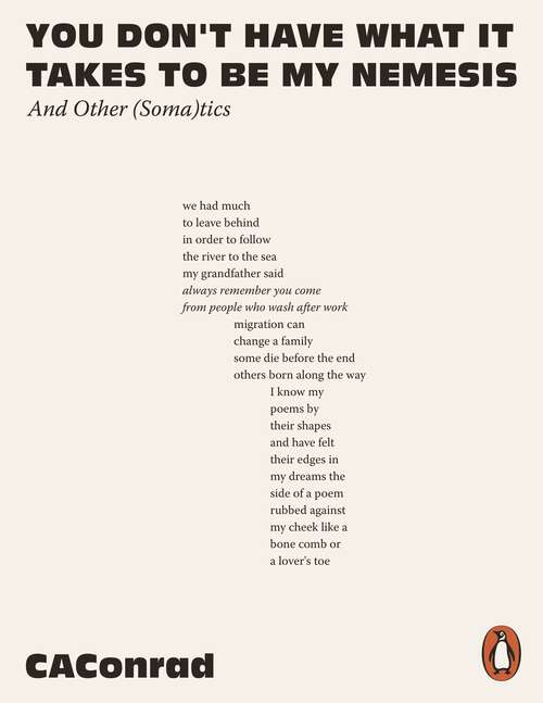 Book cover of You Don't Have What It Takes to Be My Nemesis: And Other (Soma)tics