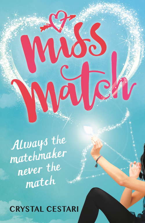 Book cover of Miss Match: Always the matchmaker, never the match (Miss Match #2)