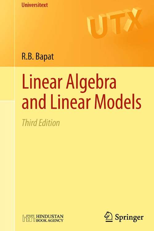 Book cover of Linear Algebra and Linear Models (3rd ed. 2012) (Universitext)