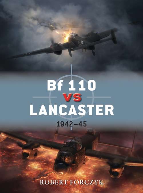 Book cover of Bf 110 vs Lancaster: 1942–45 (Duel)