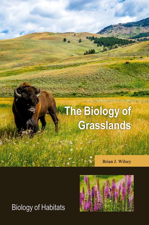 Book cover of The Biology of Grasslands (Biology of Habitats Series (BOHS))