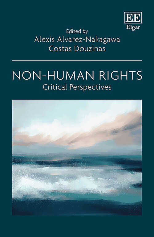 Book cover of Non-Human Rights: Critical Perspectives