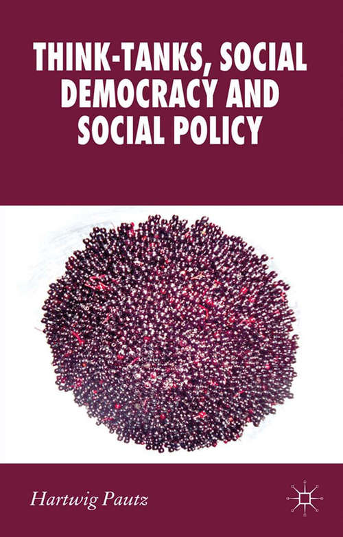 Book cover of Think-Tanks, Social Democracy and Social Policy (2012) (New Perspectives in German Political Studies)