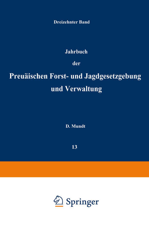 Book cover of Jahrbuch der Preußischen forst- und Jagdgesetzgebung und Verwaltung: Dreizehnter Band (1881)