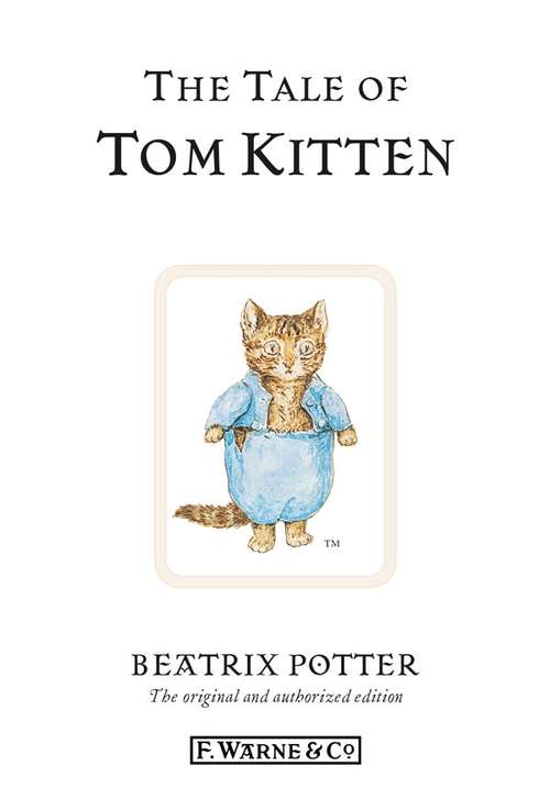 Book cover of The Tale of Tom Kitten: Full-color Storybook (The Psammead Ser.)
