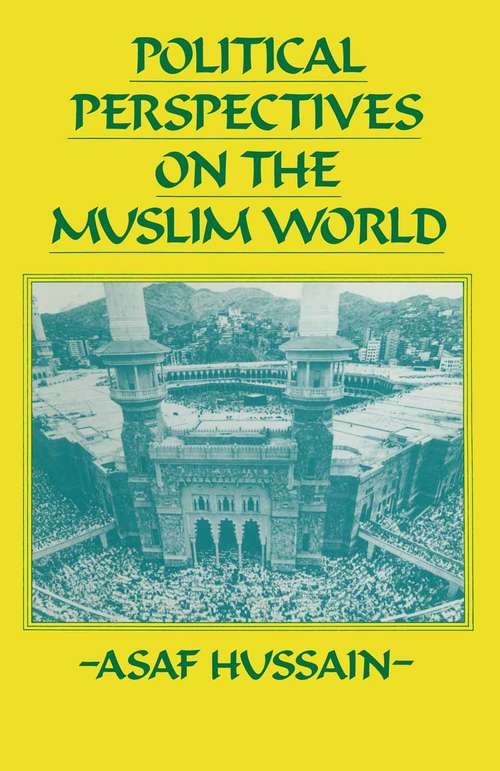 Book cover of Political Perspectives on the Muslim World (1st ed. 1984)